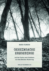 Geheimsache Erzgebirge
