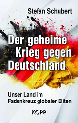 Der geheime Krieg gegen Deutschland